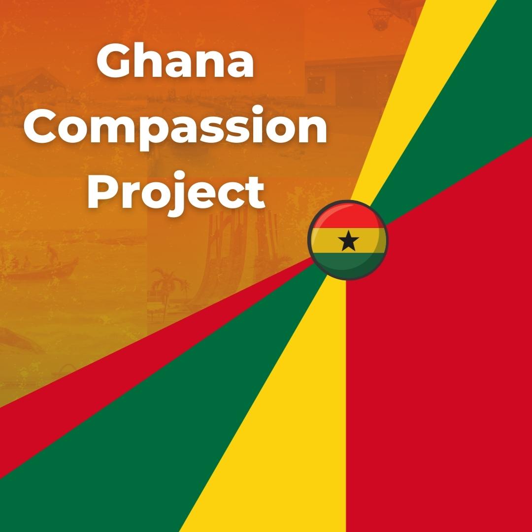 Ghana Compassion Project