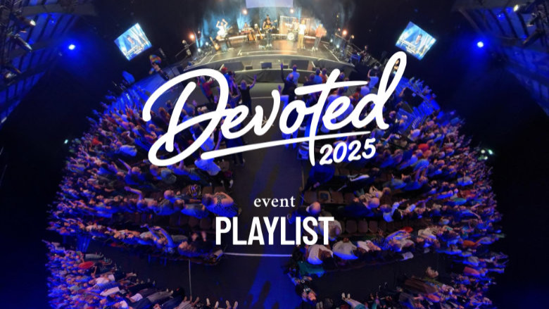 Devoted 2025 - Event Playlist